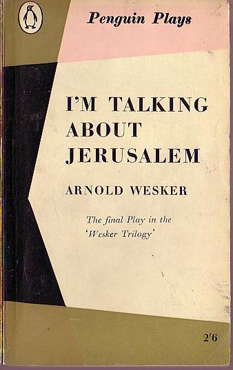 Arnold Wesker  I'M TALKING ABOUT JERUSALEM front book cover image