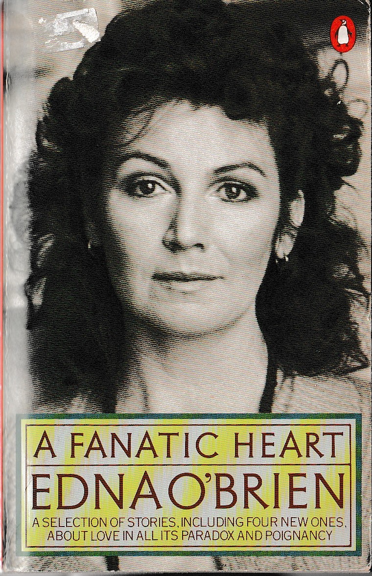 Edna O'Brien  A FANATIC HEART (A selection of stories) front book cover image