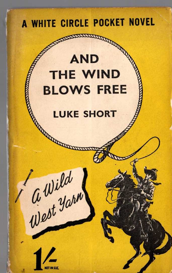 Luke Short  AND THE WIND BLOWES FREE front book cover image