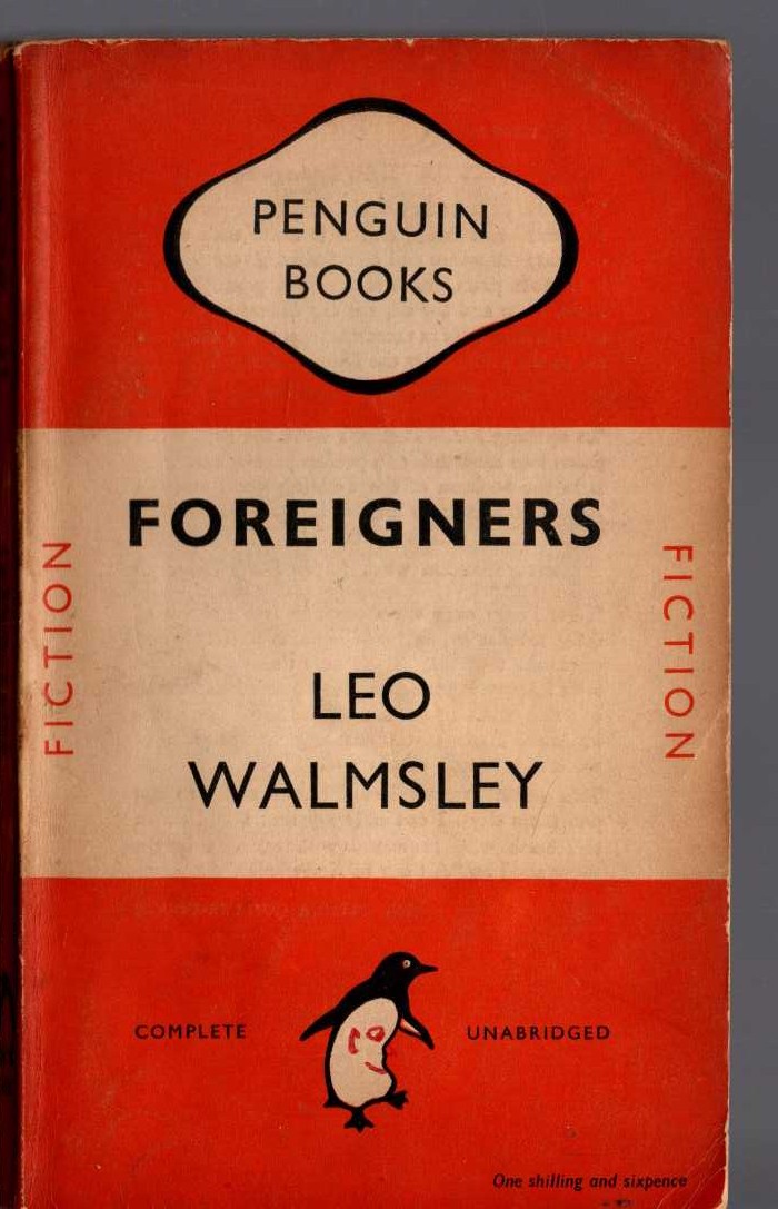 Leo Walmsley  FOREIGNERS front book cover image
