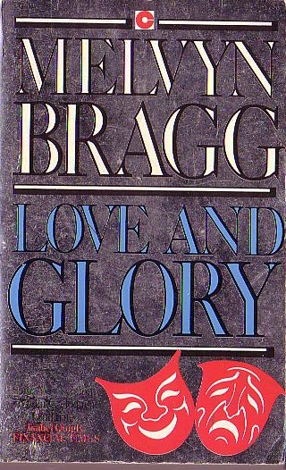 Melvyn Bragg  LOVE AND GLORY front book cover image