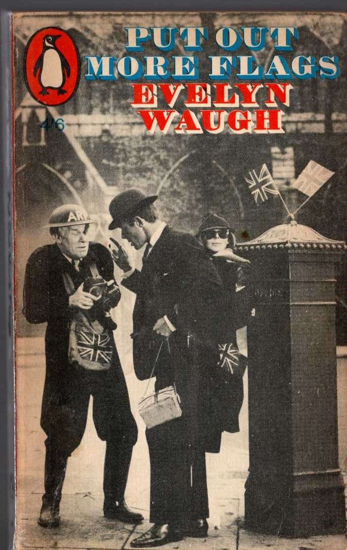 Evelyn Waugh  PUT OUT MORE FLAGS front book cover image