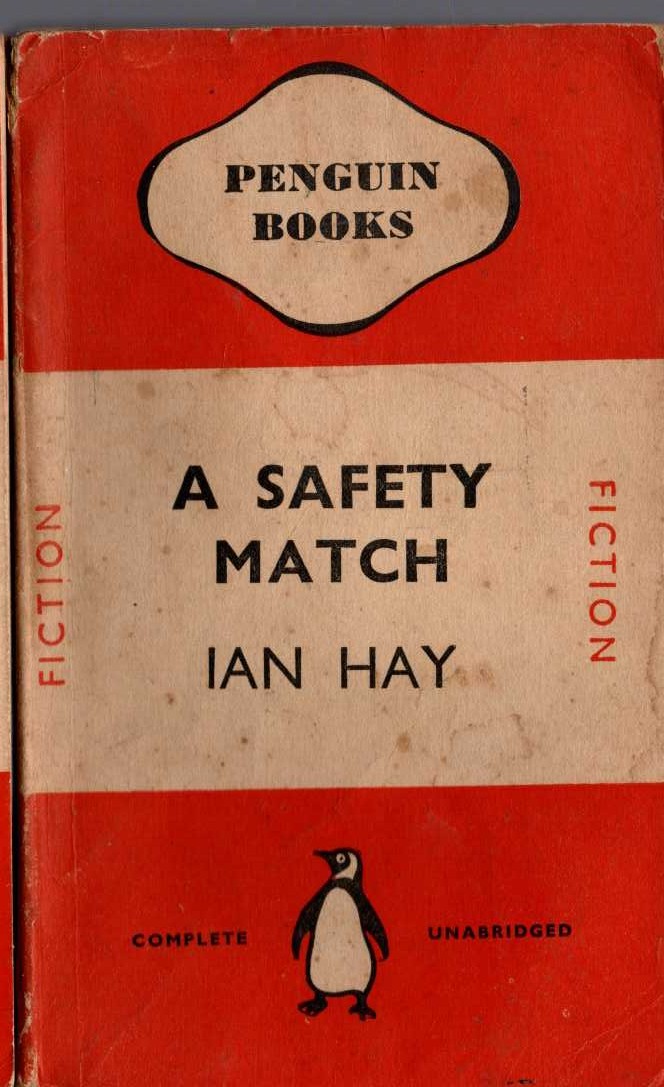 Ian Hay  A SAFETY MATCH front book cover image
