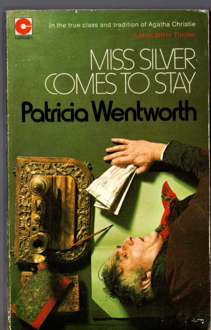 Patricia Wentworth  MISS SILVER COMES TO STAY front book cover image