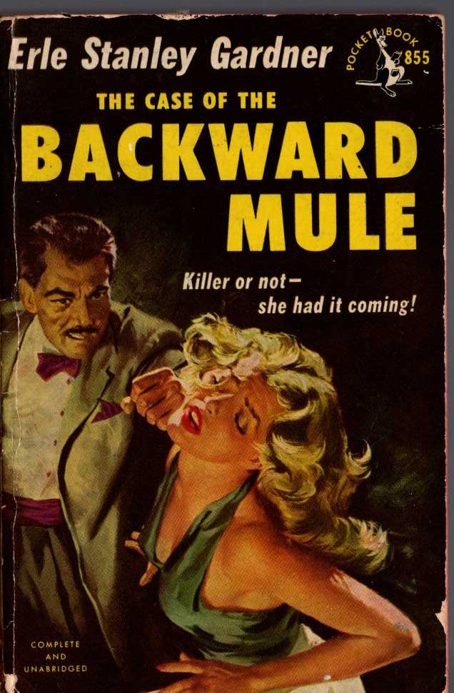 Erle Stanley Gardner  THE CASE OF THE BACKWARD MULE front book cover image