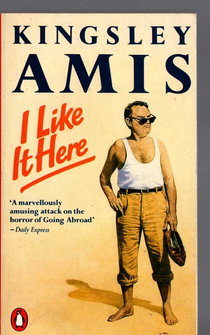 Kingsley Amis  I-LIKE IT HERE front book cover image