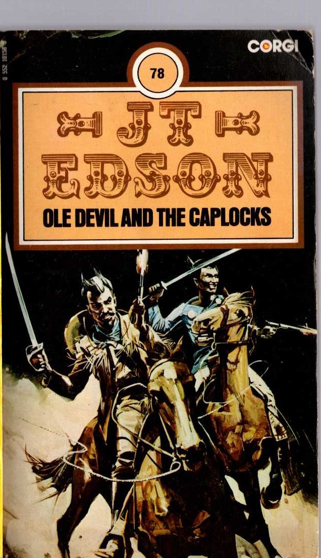 J.T. Edson  OLE DEVIL AND THE CAPLOCKS front book cover image