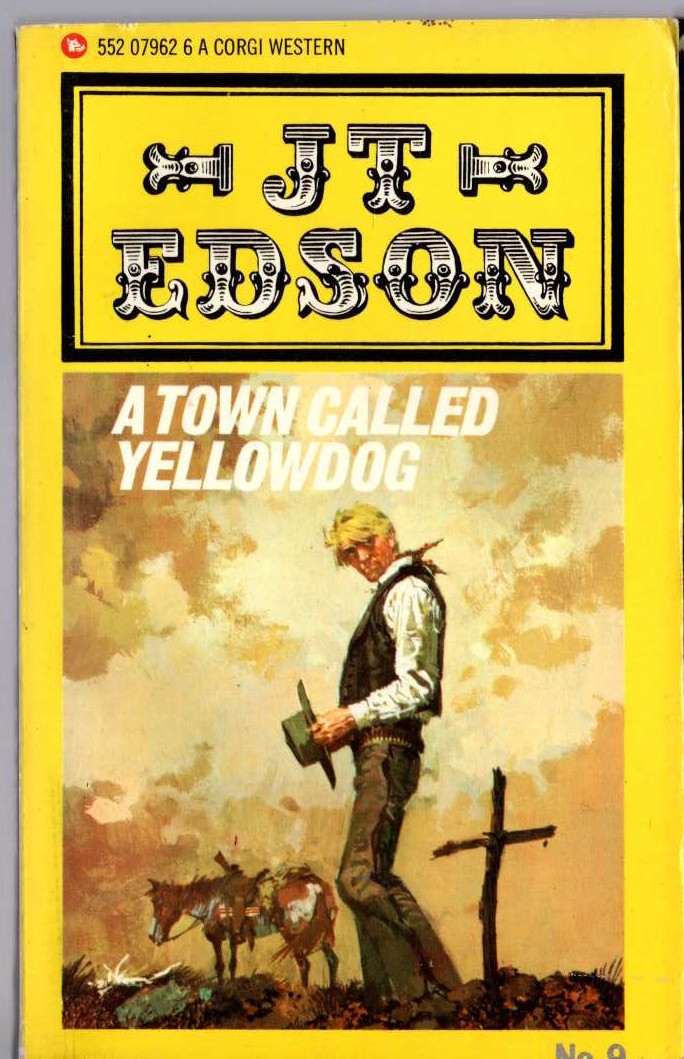 J.T. Edson  A TOWN CALLED YELLOWDOG front book cover image