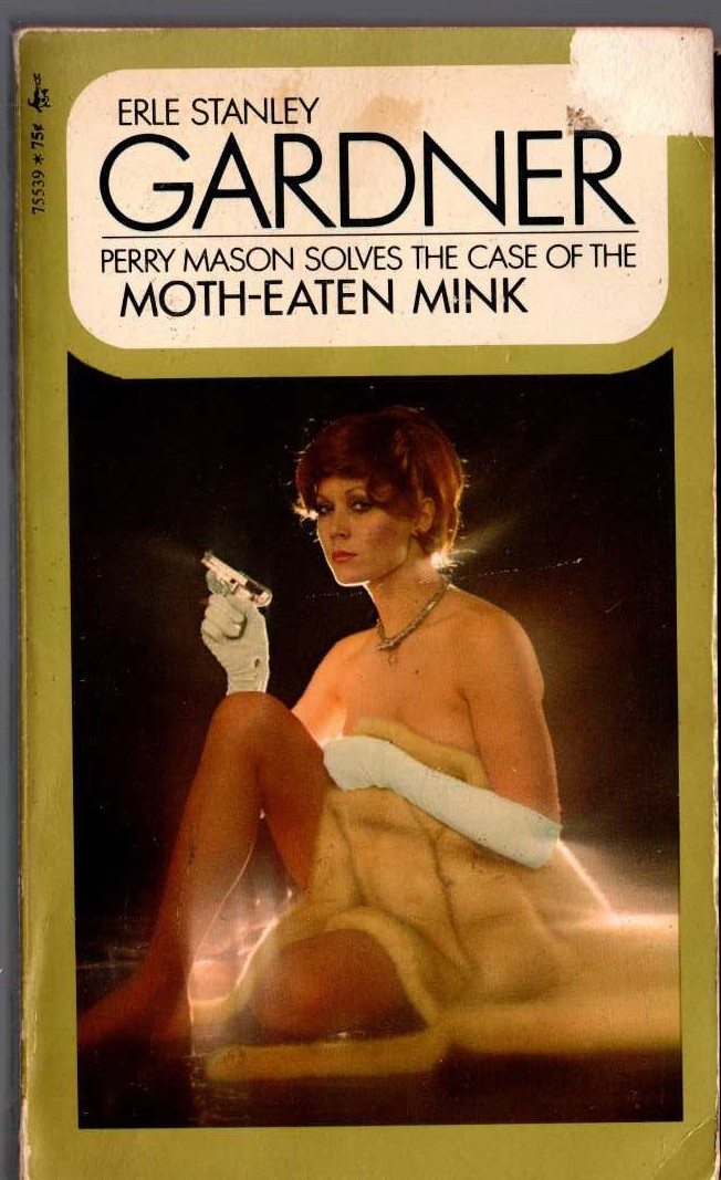 Erle Stanley Gardner  THE CASE OF THE MOTH-EATEN MINK front book cover image