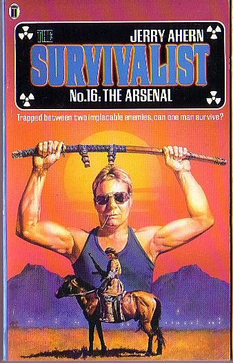 Jerry Ahern  THE SURVIVALIST No.16: The Arsenal front book cover image