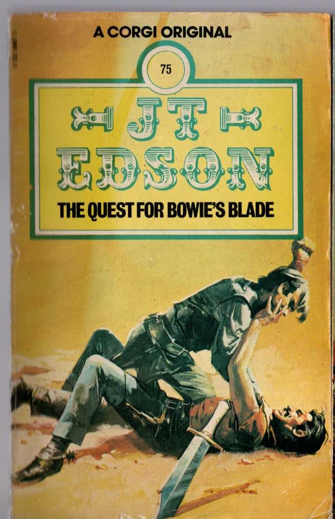 J.T. Edson  THE QUEST FOR BOWIE'S BLADE front book cover image
