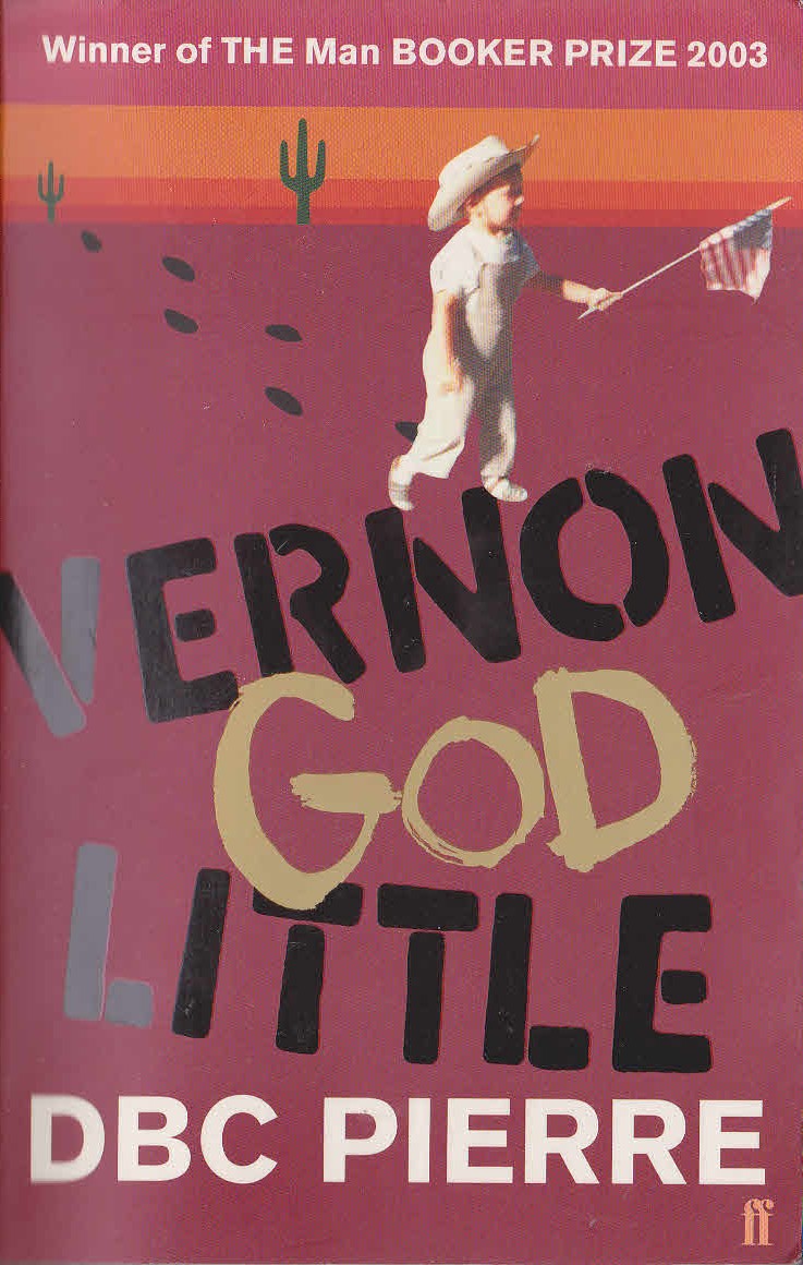 D.B.C. Pierre  VERNON GOD LITTLE front book cover image