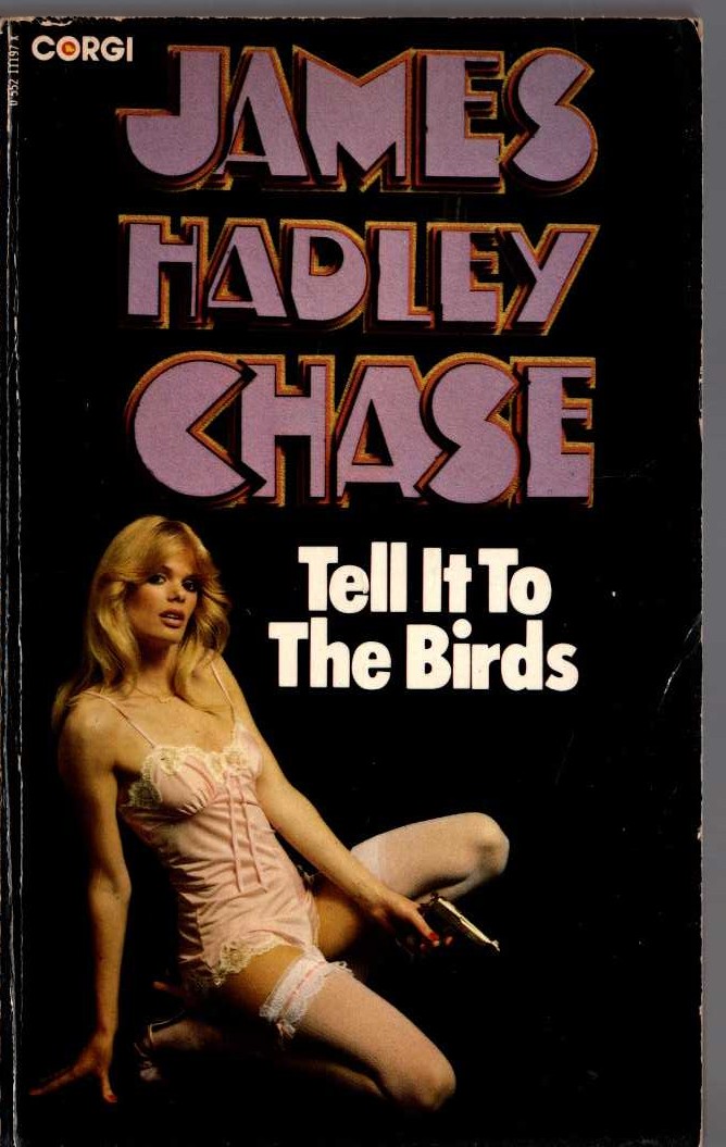 James Hadley Chase  TELL IT TO THE BIRDS front book cover image