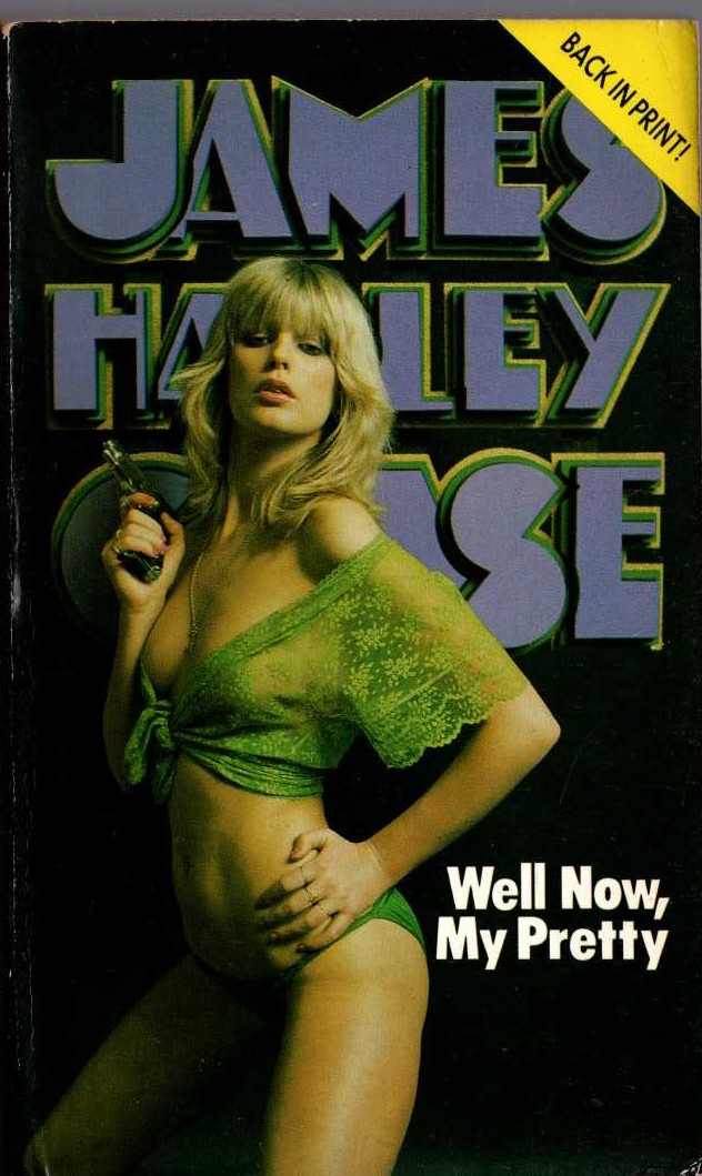 James Hadley Chase  WELL NOW, MY PRETTY front book cover image