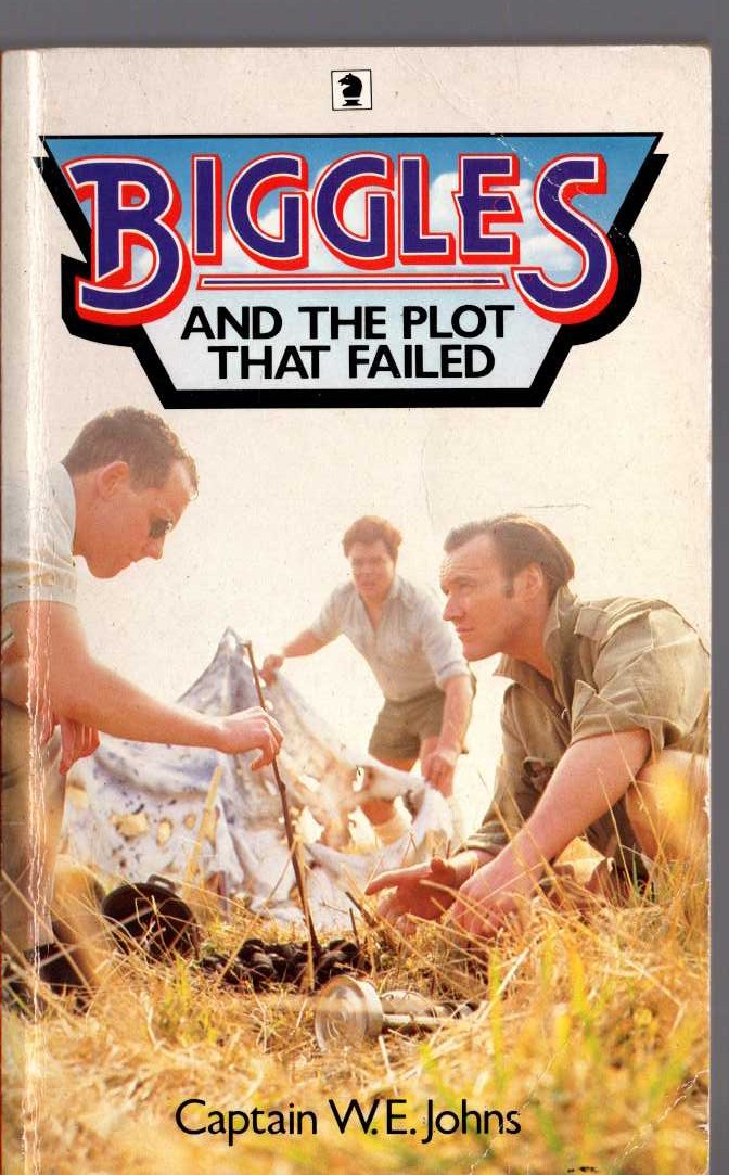 Captain W.E. Johns  BIGGLES AND THE PLOT THAT FAILED front book cover image