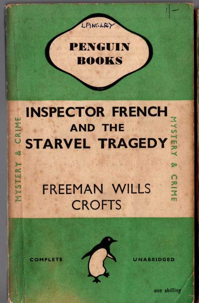 Freeman Wills Crofts  INSPECTOR FRENCH AND THE STARVEL TRAGEDY front book cover image