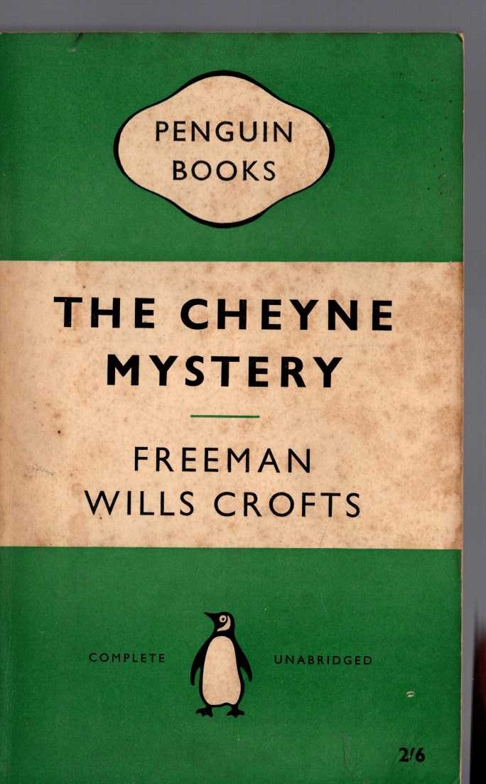 Freeman Wills Crofts  THE CHEYNE MYSTERY front book cover image