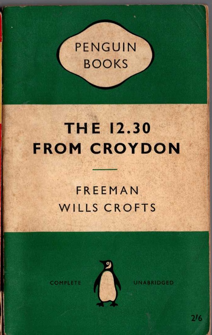 Freeman Wills Crofts  THE 12.30 FROM CROYDON front book cover image