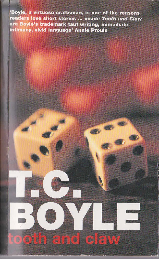 T.Coraghessan Boyle  TOOTH AND CLAW front book cover image