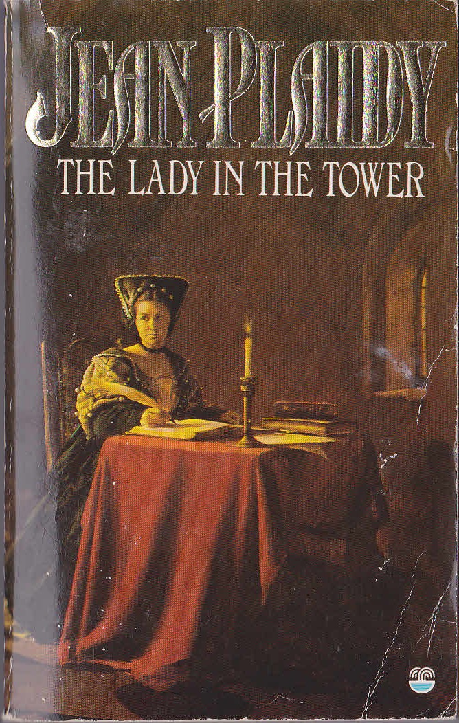 Jean Plaidy  THE LADY IN THE TOWER front book cover image