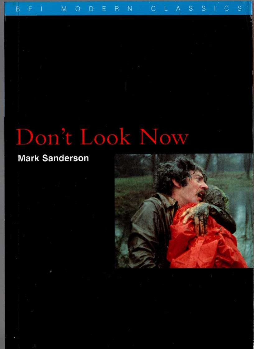 Mark Sanderson  DON'T LOOK NOW (Donald Sutherland) front book cover image