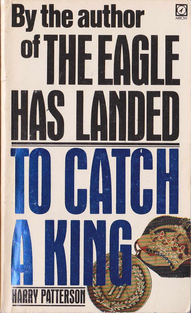 Harry Patterson  TO CATCH A KING front book cover image