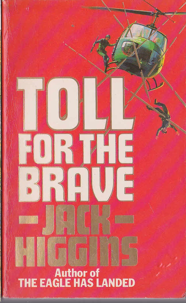 Jack Higgins  TOLL FOR THE BRAVE front book cover image