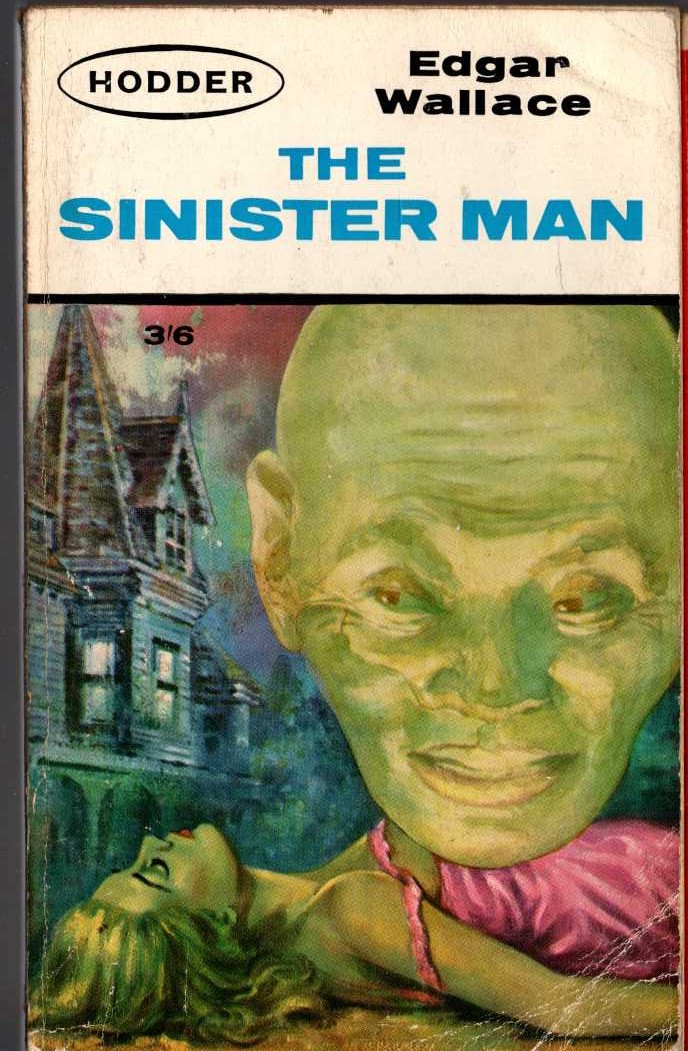 Edgar Wallace  THE SINISTER MAN front book cover image