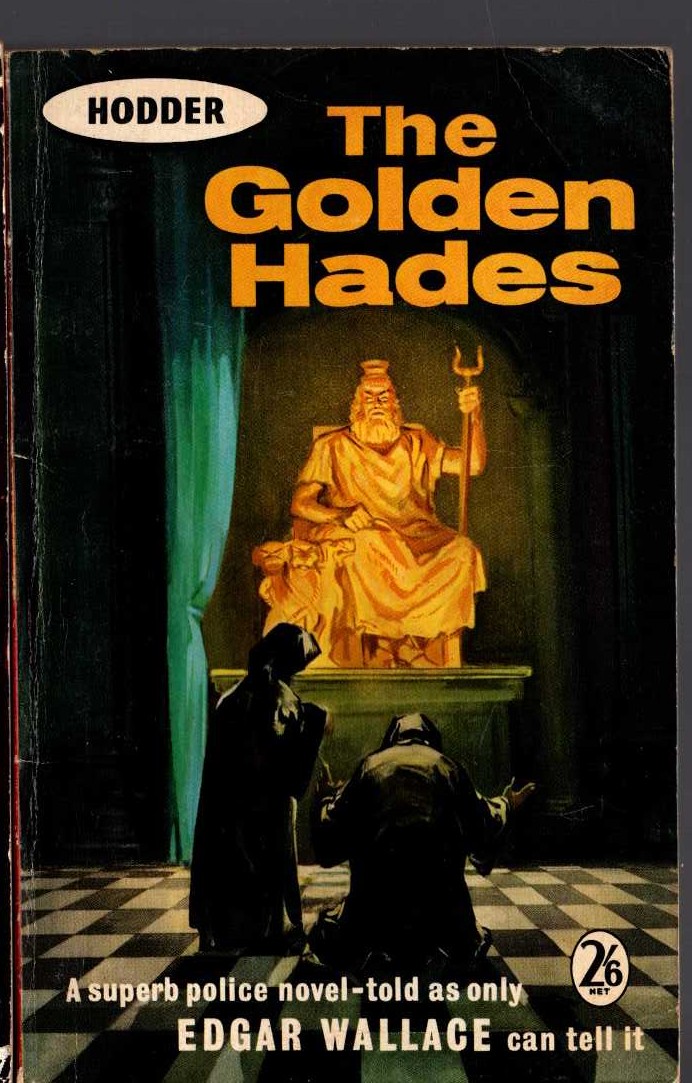 Edgar Wallace  THE GOLDEN HADES front book cover image