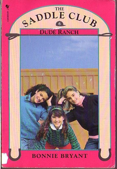 Bonnie Bryant  THE SADDLE CLUB 6: Dude Ranch front book cover image