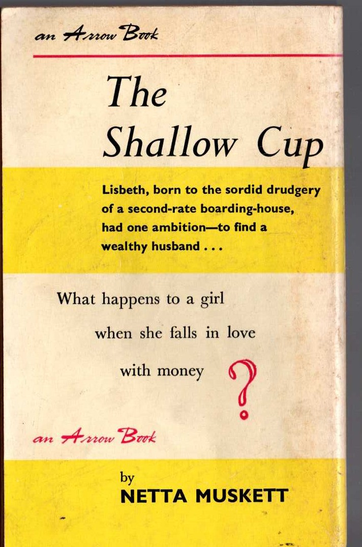 Netta Muskett  THE SHALLOW CUP magnified rear book cover image