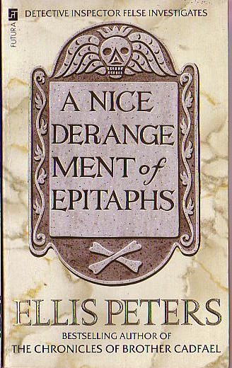 Ellis Peters  A NICE DERANGEMENT OF EPITAPHS front book cover image
