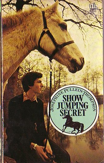 Josephine Pullein-Thompson  SHOW JUMPING SECRET front book cover image