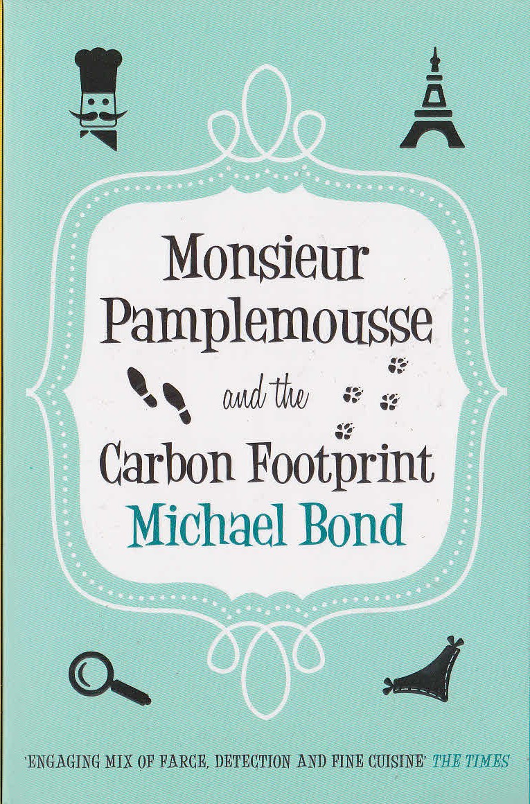Michael Bond  MONSIEUR PAMPLEMOUSSE AND THE CARBON FOOTPRINT front book cover image