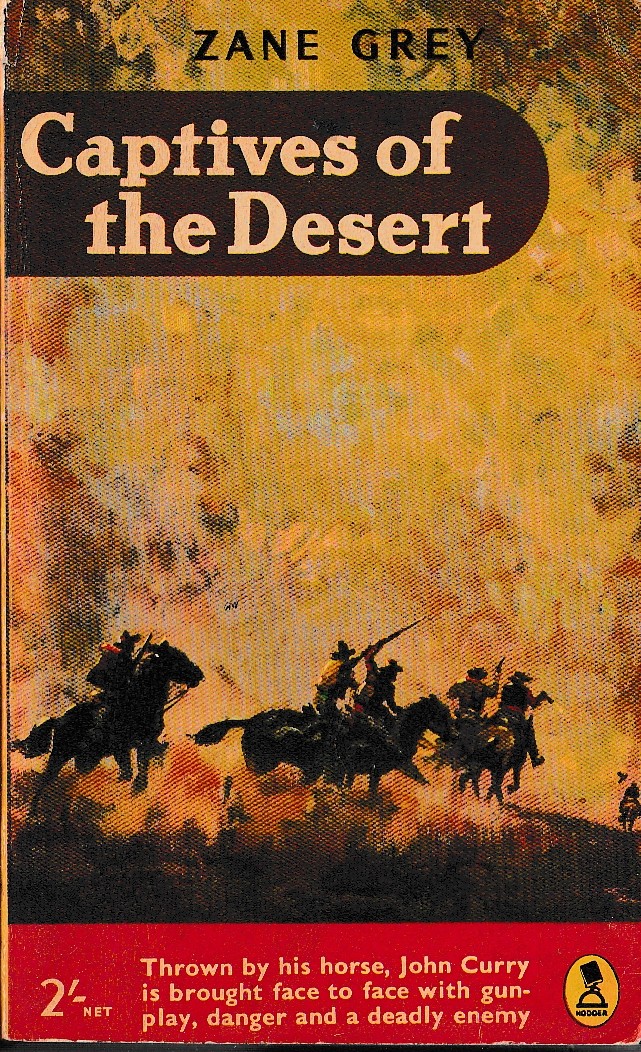 Zane Grey  CAPTIVES OF THE DESERT front book cover image