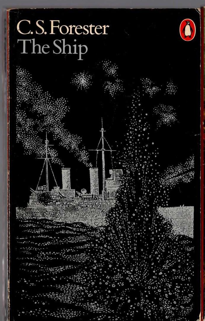 C.S. Forester  THE SHIP front book cover image