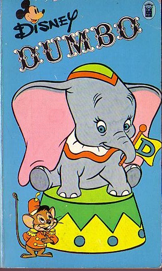 Derry Moffatt (adapts) DUMBO (a Walt Disney production) front book cover image