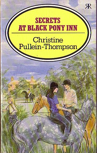 Christine Pullein-Thompson  SECRETS AT BLACK PONY INN front book cover image