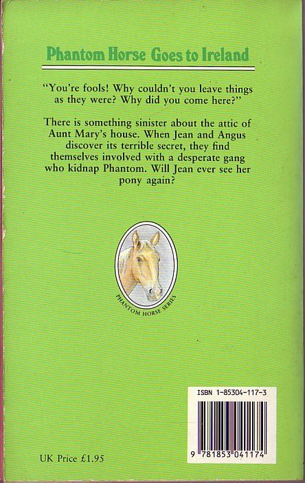 Christine Pullein-Thompson  PHANTOM HORSE GOES TO IRELAND magnified rear book cover image