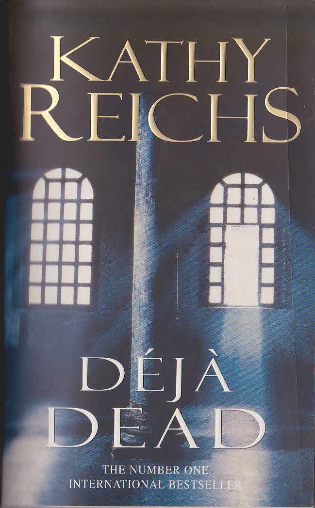 Kathy Reichs  DEJA DEAD front book cover image