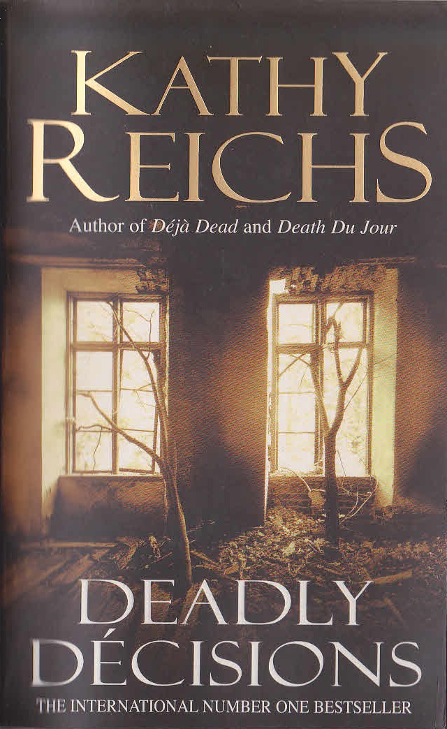 Kathy Reichs  DEADLY DECISIONS front book cover image