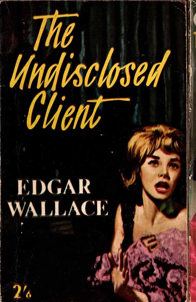 Edgar Wallace  THE UNDISCLOSED CLINET front book cover image