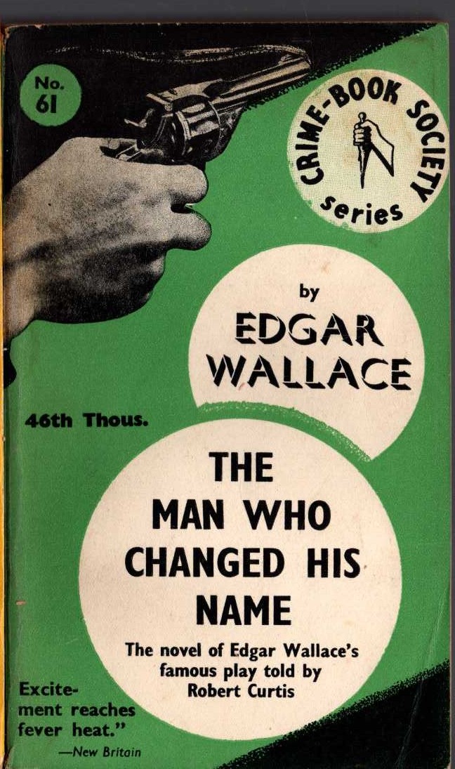 Edgar Wallace  THE MAN WHO CHANGED HIS NAME front book cover image