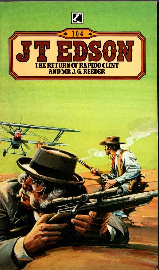 J.T. Edson  THE RETURN OF RAPIDO CLINT AND MR.J.G.REEDER front book cover image
