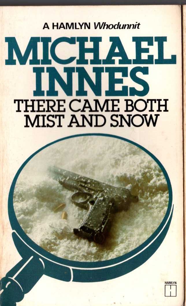 Michael Innes  THERE CAME BOTH MIST AND SNOW front book cover image