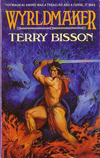 Terry Bisson  WYRLDMAKER front book cover image