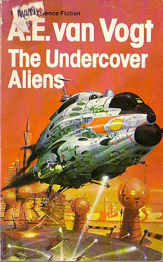 A.E. van Vogt  THE UNDERCOVER ALIENS front book cover image