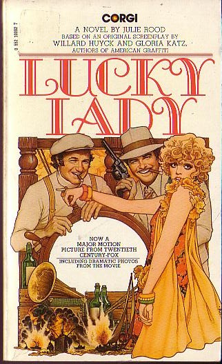 Julie Rood  LUCKY LADY (Gene Hackman, Liza Minnelli, Burt Reynolds) front book cover image