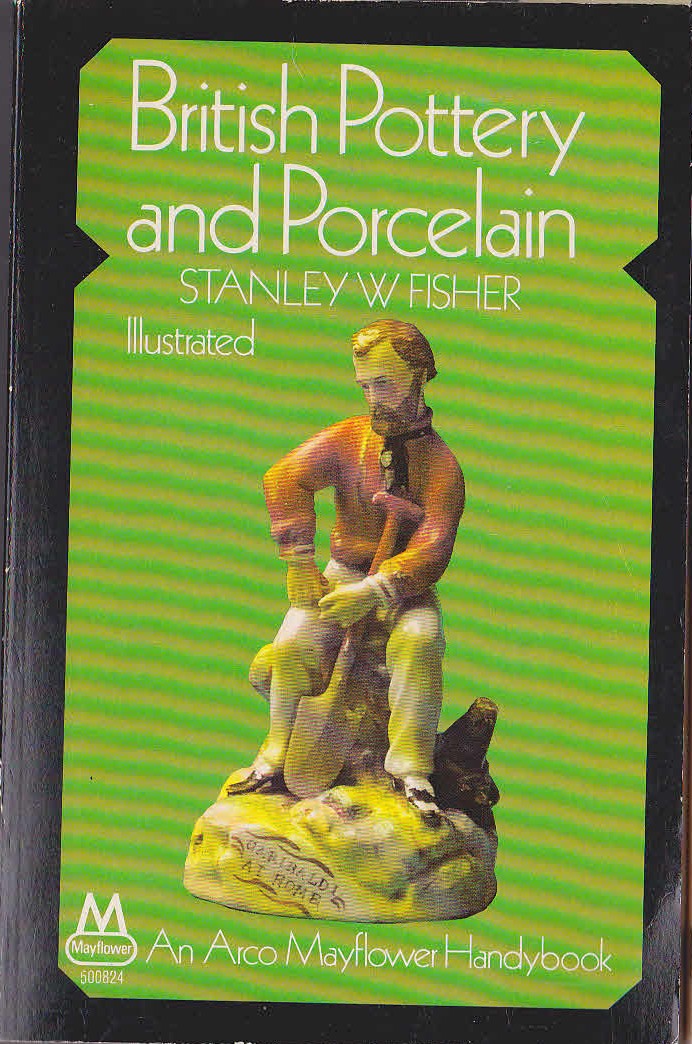 \ POTTERY and PORCELAIN, British by Stanley W.Fisher front book cover image