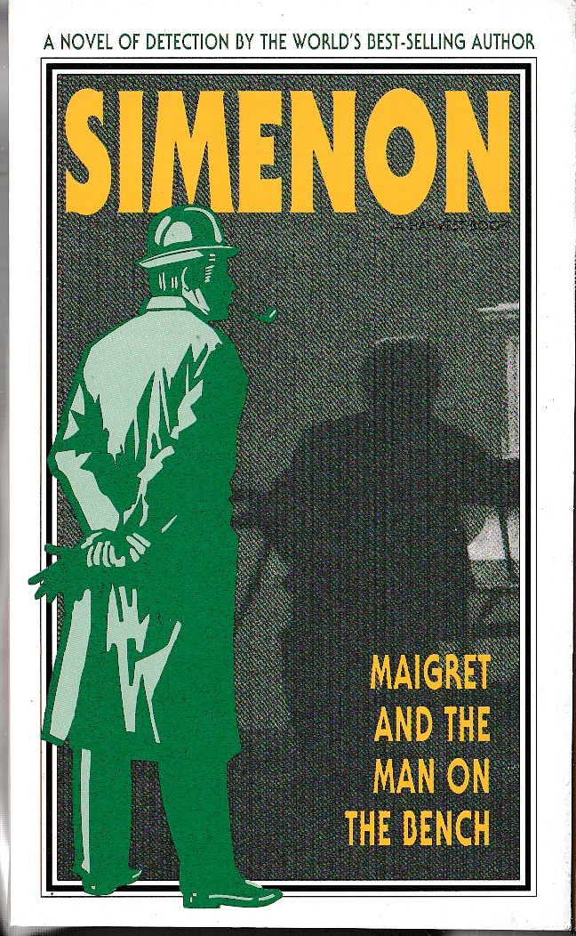 Georges Simenon  MAIGRET AND THE MAN ON THE BENCH front book cover image